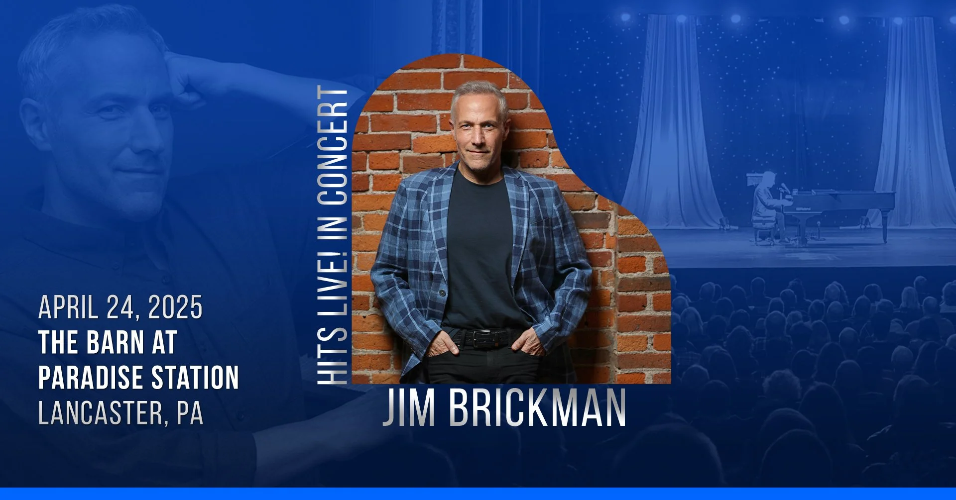 Jim Brickman Hits LIVE! In Concert — The Barn at Paradise Station